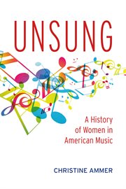 Unsung: a history of women in American music cover image
