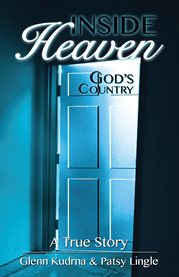 Inside heaven. God's Country, A True Story cover image