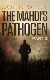 The mahdi's pathogen - part 2 cover image