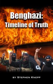 Benghazi. Timeline of Truth cover image