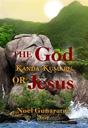 The god kanda kumaru or jesus cover image