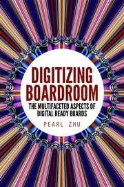 Digitizing boardroom. The Multifaceted Aspects of Digital Ready Boards cover image