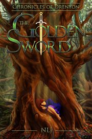 Chronicles of drenyon. The Golden Sword cover image