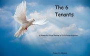The 6 tenants. 6 Powerful Focal Points of Life Prioritization cover image