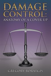 Damage control. Anatomy of a Cover-Up cover image