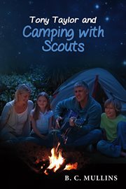 Tony taylor and camping with scouts cover image