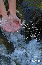Flowing from my heart cover image