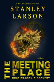 The meeting place. Qing Dragon Discovery cover image