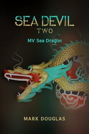 Sea devil two. Mv Sea Dragon cover image
