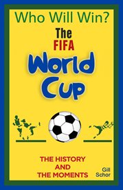 The world cup. The History & the Moments cover image