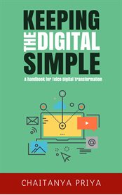 Keeping the digital simple. A Handbook for Telco Digital Transformation cover image