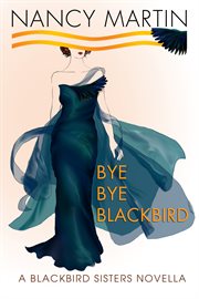 Bye bye blackbird: based on "Miles Shoes jingle" / [music by] Roy Ross ; [words by] Al Stillman cover image