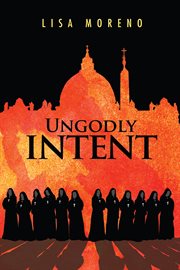 Ungodly intent cover image