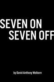 Seven on seven off cover image
