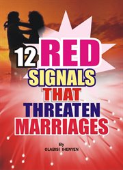 Twelve red signals that threaten marriages cover image