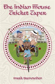 The Indian Mouse Cricket Caper The Indian Mouse Cricket Caper