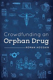 Crowdfunding an orphan drug cover image