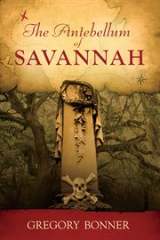 The antebellum of savannah cover image
