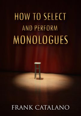 Image de couverture de How to Select and Perform Monologues