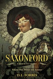 Saxonford, vol. 1. Winter Into Summer cover image