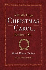 A really huge christmas carol, believe me. Don't Mourn, Satirize cover image