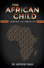 The african child. Coming to America cover image