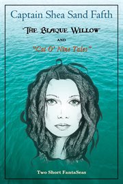 The blaque willow and cat o' nine tales cover image