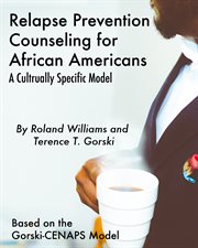Relapse prevention counseling for African Americans: a culturally specific model cover image