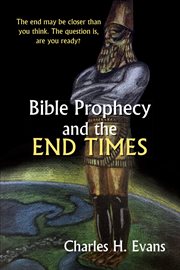 Bible prophecy and the end times cover image