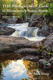 The photographer's guide to minnesota's north shore cover image