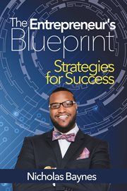 The entrepreneurs blueprint. Strategies for Success cover image