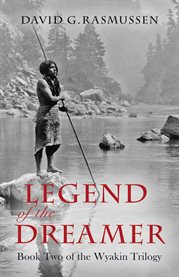 Legend of the dreamer. Book Two of the Wyakin Trilogy cover image