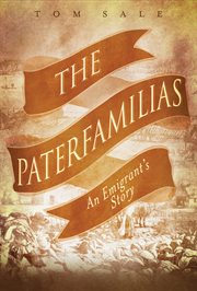 The pater familias:  an emigrant's story cover image