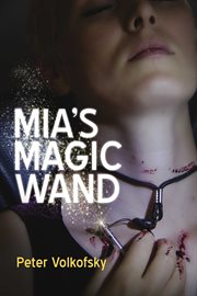 Mia's magic wand cover image