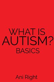 What is autism?. Basics cover image