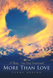 More than love. A Thirty-One Day Devotional cover image