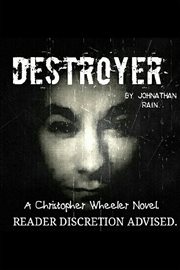 Destroyer. A Christopher Wheeler Novel cover image