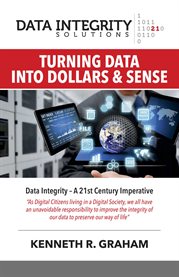 Data integrity solutions. Turning Data Into Dollars & Sense cover image