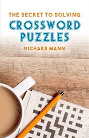 The secret to solving crossword puzzles cover image