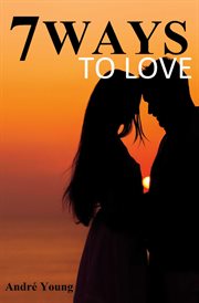 7 ways to love cover image