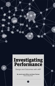 Investigating performance. Design and Outcomes With Xapi cover image
