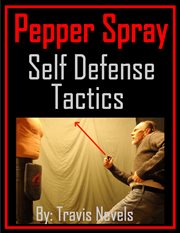 Pepper spray self defense tactics cover image