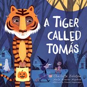 A Tiger Called Tomás cover image