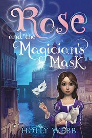 Rose and the magician's mask cover image