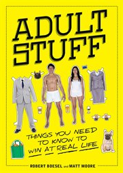 Adult stuff: things you need to know to win at real life cover image