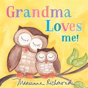 Grandma loves me! cover image