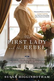 The first lady and the rebel : a novel cover image