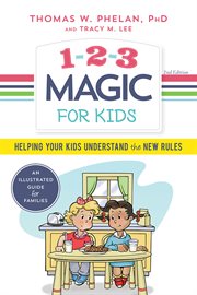 1-2-3 magic for kids. Helping Your Kids Understand the New Rules cover image