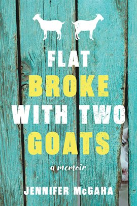 Image de couverture de Flat Broke with Two Goats