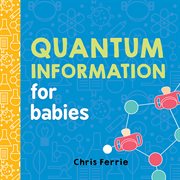 Quantum information for babies cover image